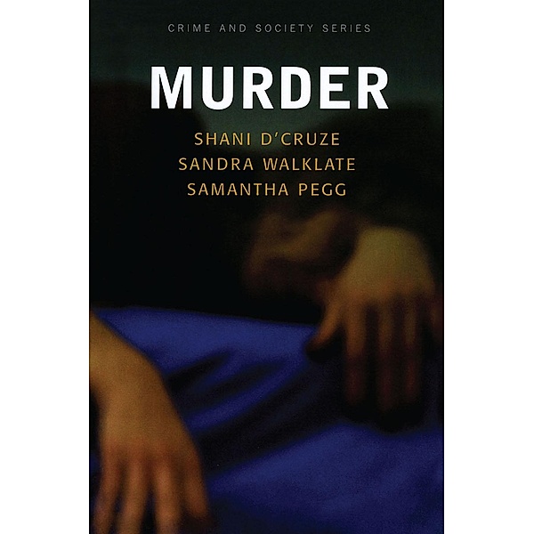 Murder, Shani D'Cruze, Sandra Walklate, Samantha Pegg