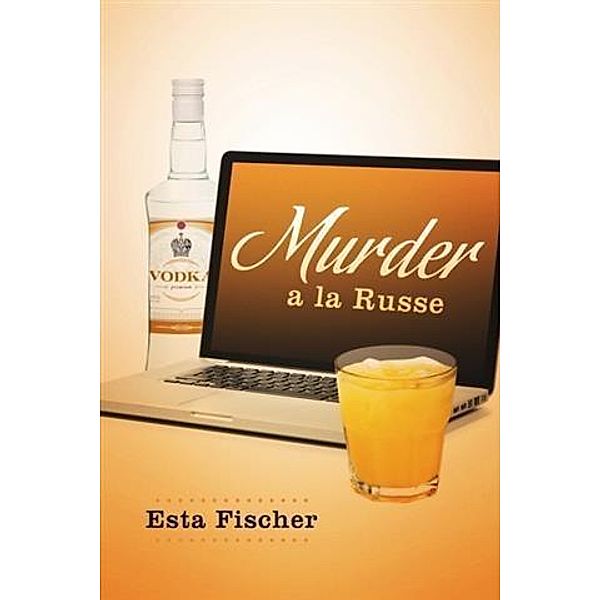 Murder a la Russe, Esta Fischer
