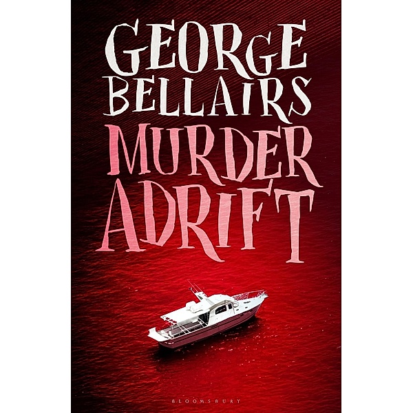 Murder Adrift, George Bellairs