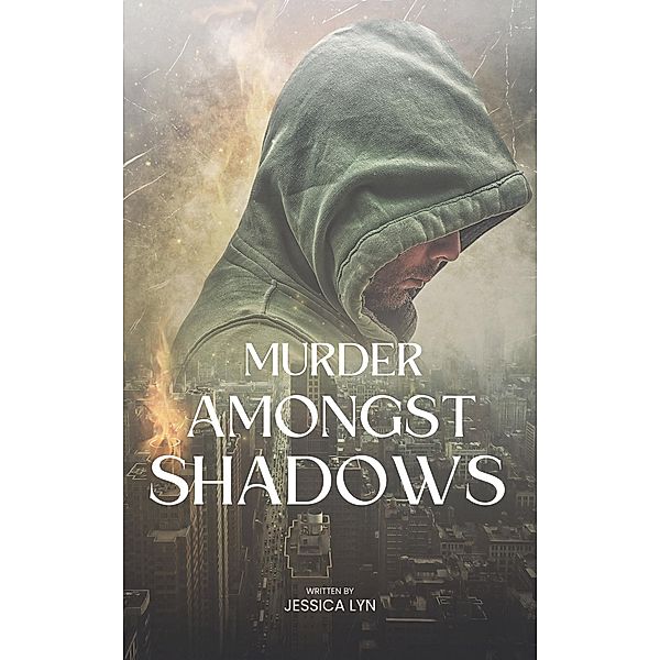 Murder Amongst Shadows, Jessica Lyn