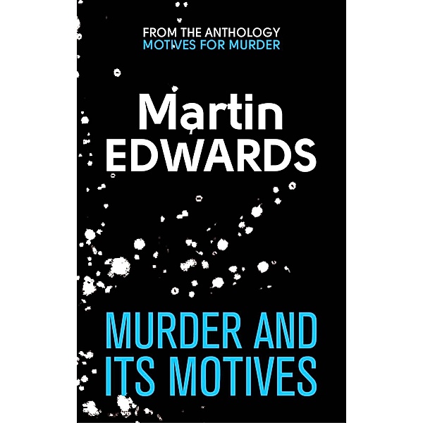 Murder and its Motives / Sphere, Martin Edwards