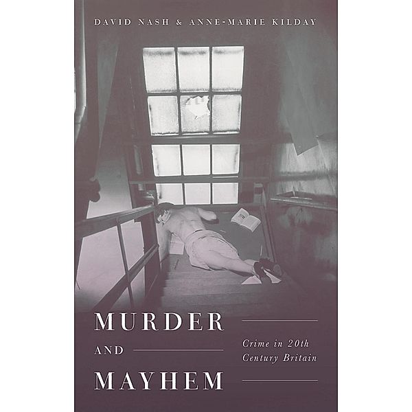 Murder and Mayhem, David Nash, Anne-Marie Kilday