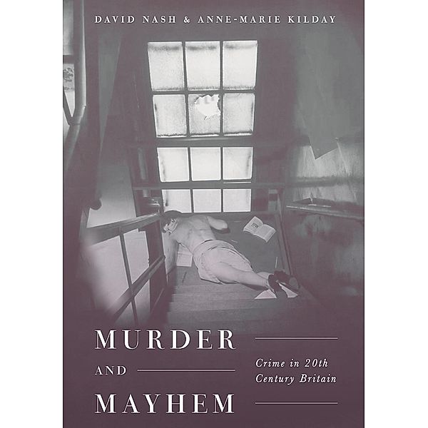 Murder and Mayhem, David Nash, Anne-Marie Kilday