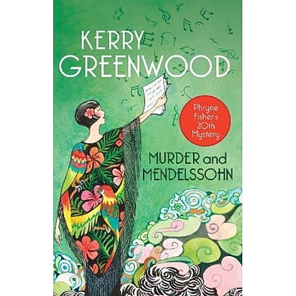 Murder and Mendelssohn, Kerry Greenwood