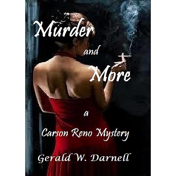 Murder and More (Carson Reno Mystery Series, #14) / Carson Reno Mystery Series, Gerald Darnell