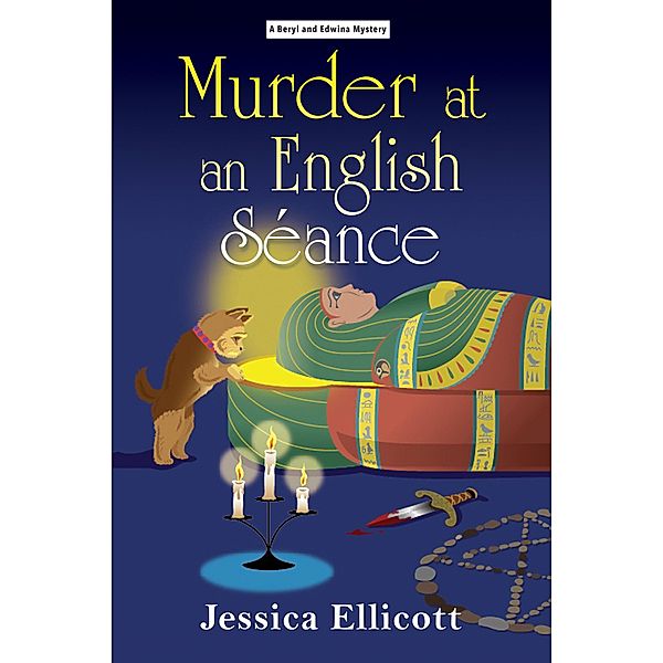 Murder at an English Séance / A Beryl and Edwina Mystery Bd.8, Jessica Ellicott