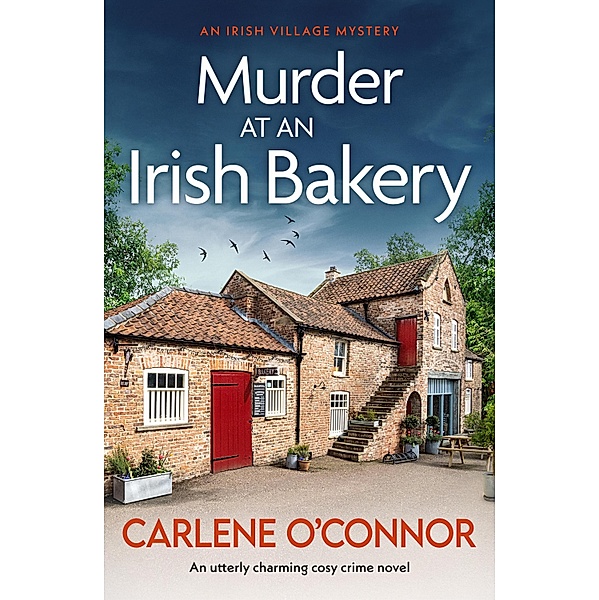 Murder at an Irish Bakery / An Irish Village Mystery Bd.9, Carlene O'Connor