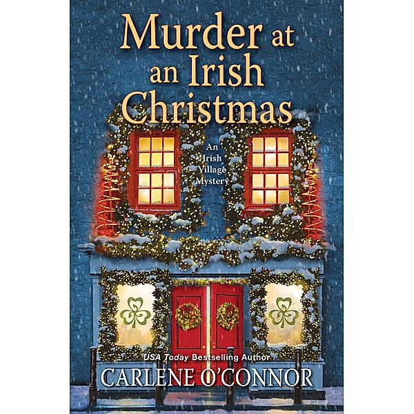 Murder at an Irish Christmas / An Irish Village Mystery Bd.6, Carlene O'Connor