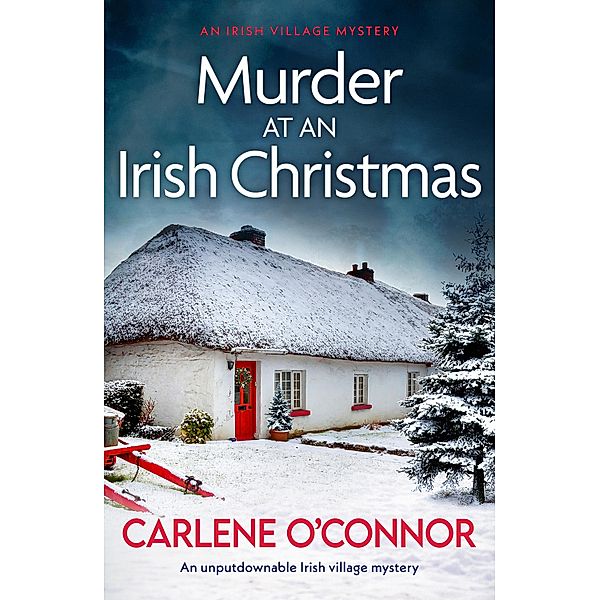 Murder at an Irish Christmas / An Irish Village Mystery Bd.6, Carlene O'Connor