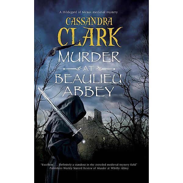 Murder at Beaulieu Abbey / A Hildegard of Meaux medieval mystery Bd.11, Cassandra Clark