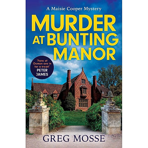 Murder at Bunting Manor / A Maisie Cooper Mystery, Greg Mosse