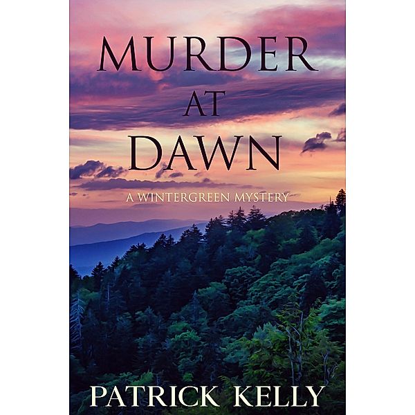 Murder at Dawn (Wintergreen Mystery) / Wintergreen Mystery, Patrick Kelly