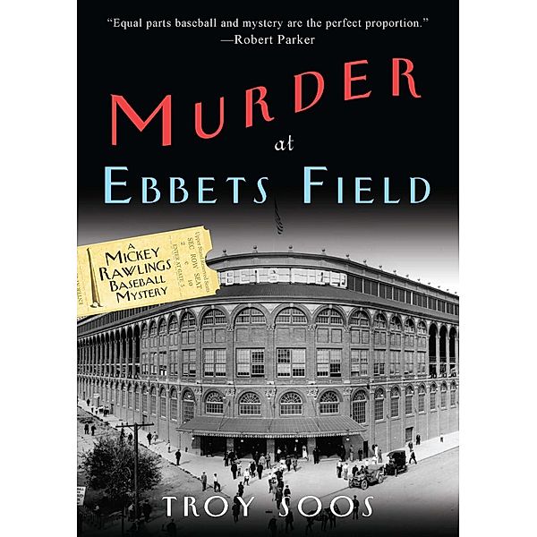 Murder at Ebbets Field / A Mickey Rawlings Mystery Bd.2, Troy Soos