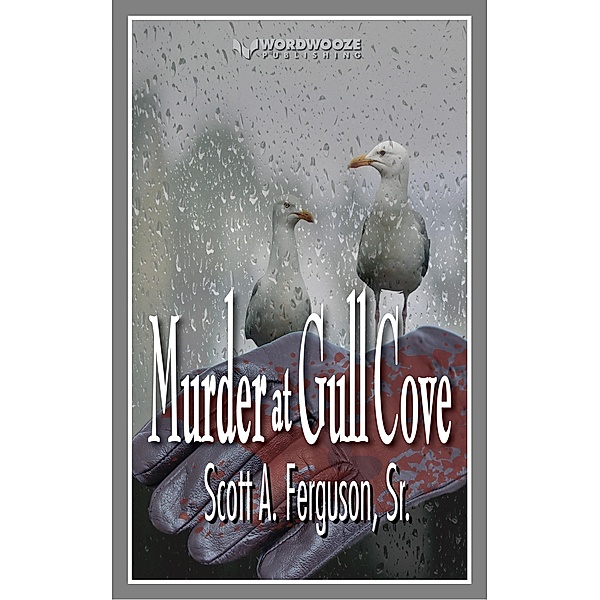 Murder at Gull Cove, Scott A Ferguson