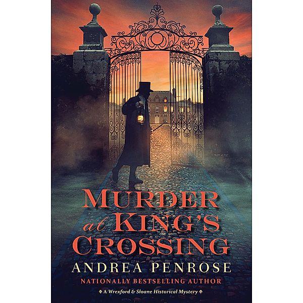 Murder at King's Crossing / A Wrexford & Sloane Mystery Bd.8, Andrea Penrose