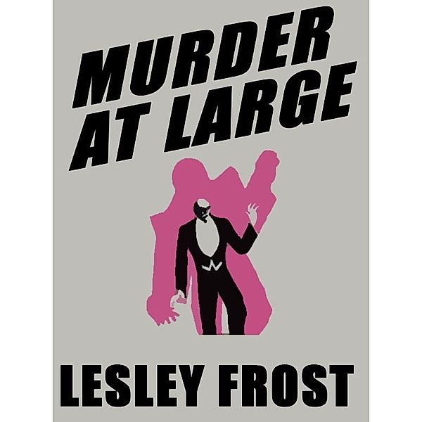 Murder at Large / Wildside Press, Lesley Frost