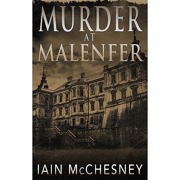 Murder at Malenfer, Iain McChesney