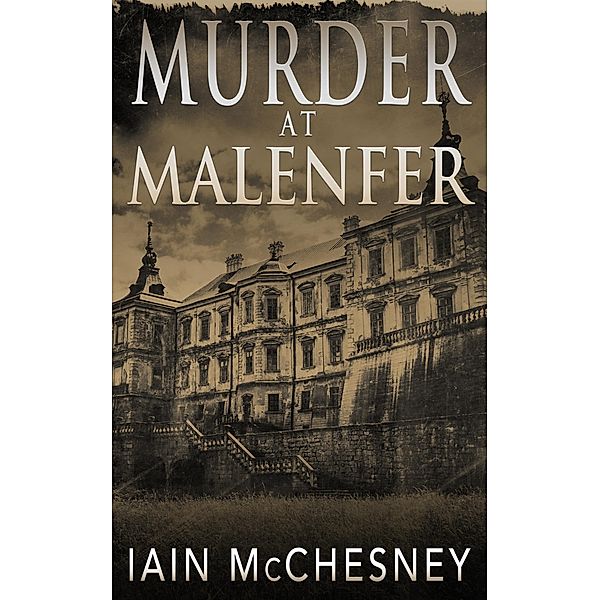 Murder at Malenfer / Wayzgoose Press, Iain McChesney