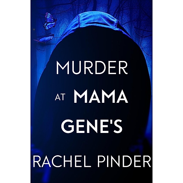Murder at Mama Gene's, Rachel Pinder