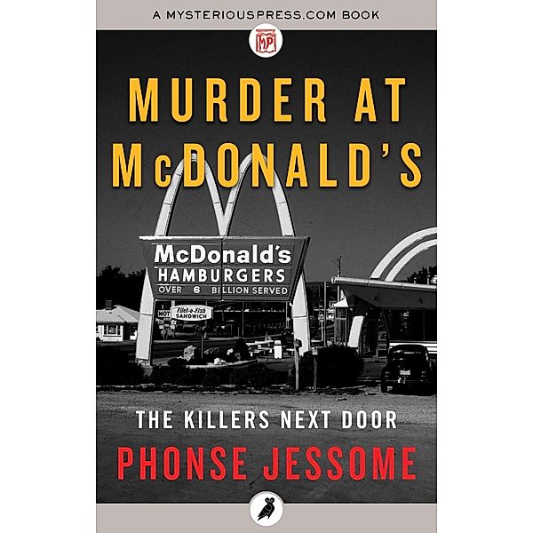 Murder at McDonald's, Phonse Jessome