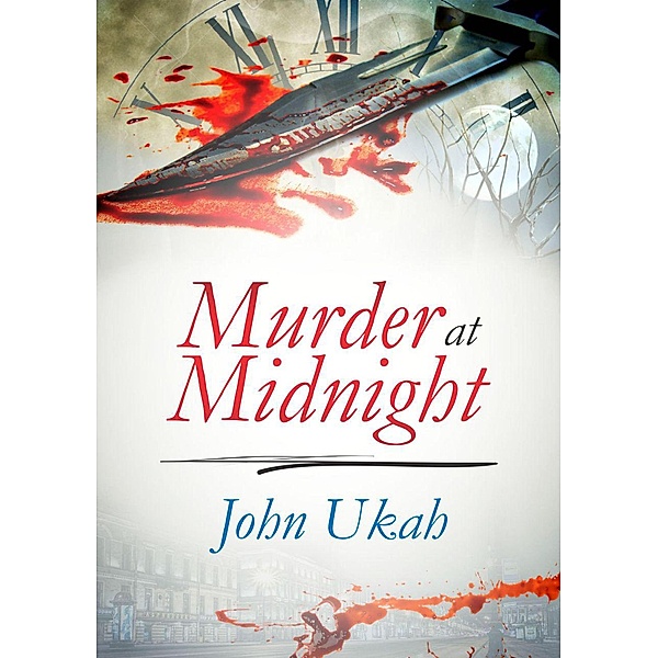 Murder At Midnight, John Ukah