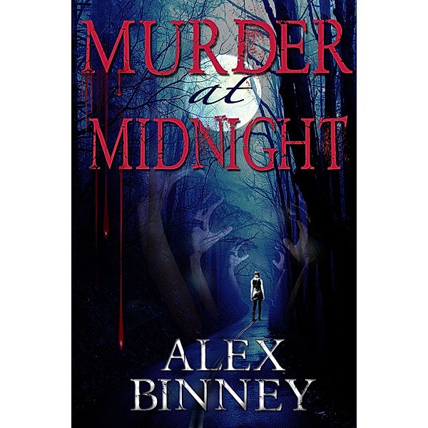 Murder at Midnight / Strict Publishing International, Alex Binney
