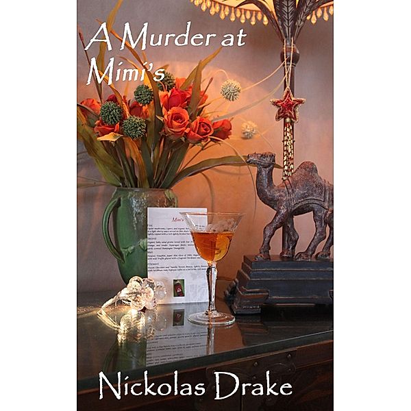 Murder at Mimi's / Nickolas Drake, Nickolas Drake