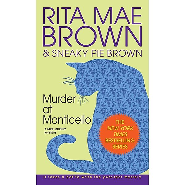Murder at Monticello / Mrs. Murphy Bd.3, Rita Mae Brown