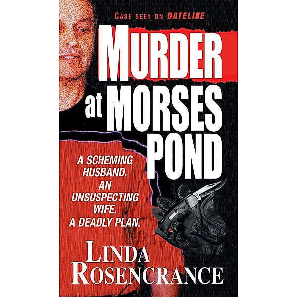 Murder At Morses Pond, Linda Rosencrance