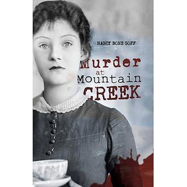 Murder at Mountain Creek, Nancy Bone Goff