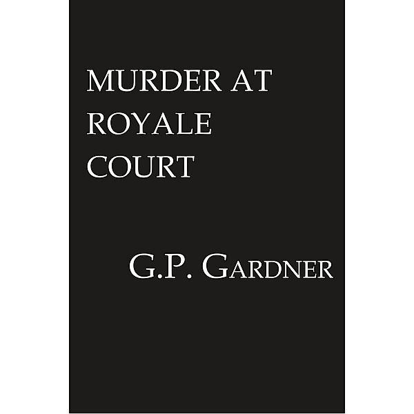 Murder at Royale Court / A Cleo Mack Mystery Bd.2, G. P. Gardner