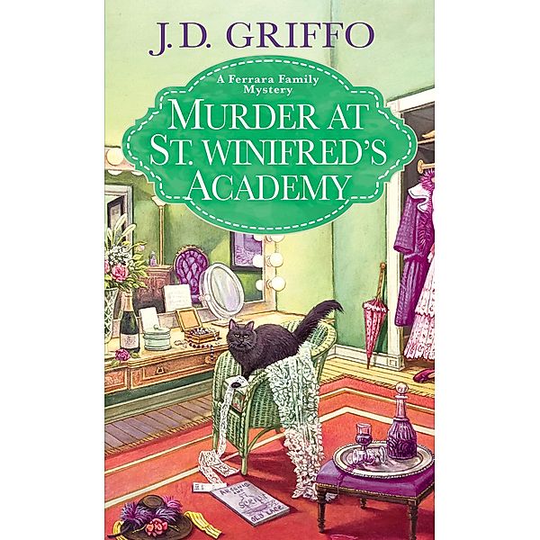Murder at St. Winifred's Academy / A Ferrara Family Mystery Bd.5, J. D. Griffo