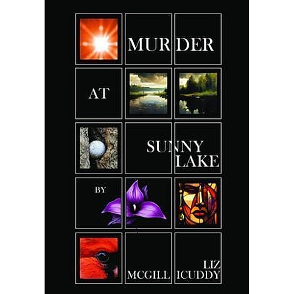 Murder at Sunny Lake / A Muskoka Murder Mystery Bd.1, Liz McGillicuddy