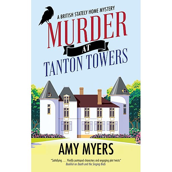 Murder at Tanton Towers / A British Stately Home Mystery Bd.1, Amy Myers