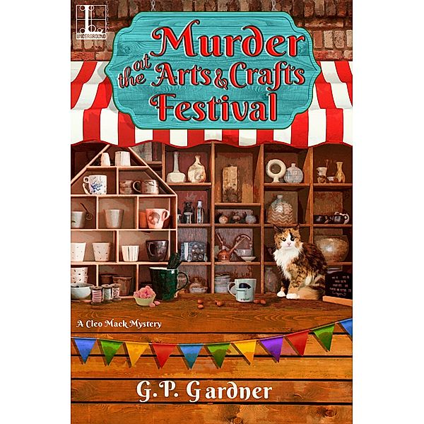 Murder at the Arts and Crafts Festival / A Cleo Mack Mystery Bd.3, G. P. Gardner