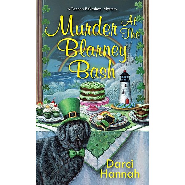 Murder at the Blarney Bash / A Beacon Bakeshop Mystery Bd.5, Darci Hannah