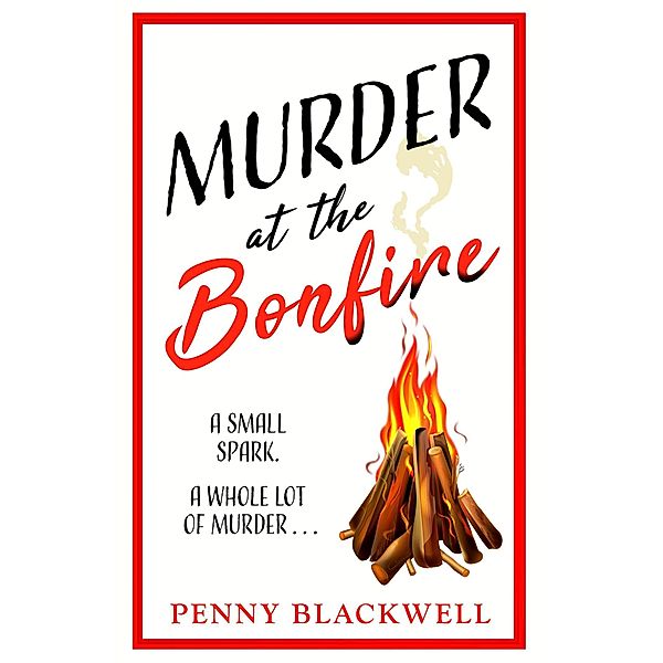 Murder at the Bonfire / The Cherrywood Murders Bd.2, Penny Blackwell