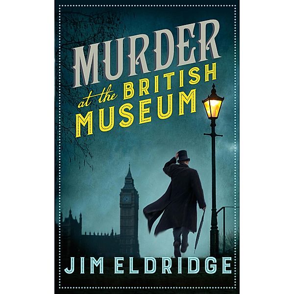 Murder at the British Museum / Museum Mysteries Bd.2, Jim Eldridge