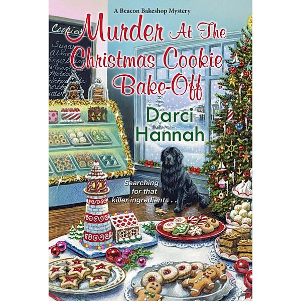 Murder at the Christmas Cookie Bake-Off / A Beacon Bakeshop Mystery Bd.2, Darci Hannah