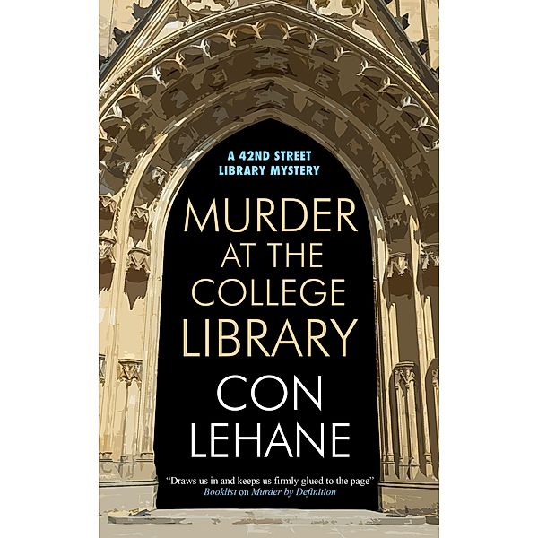 Murder at the College Library / A 42nd Street Library Mystery Bd.5, Con Lehane