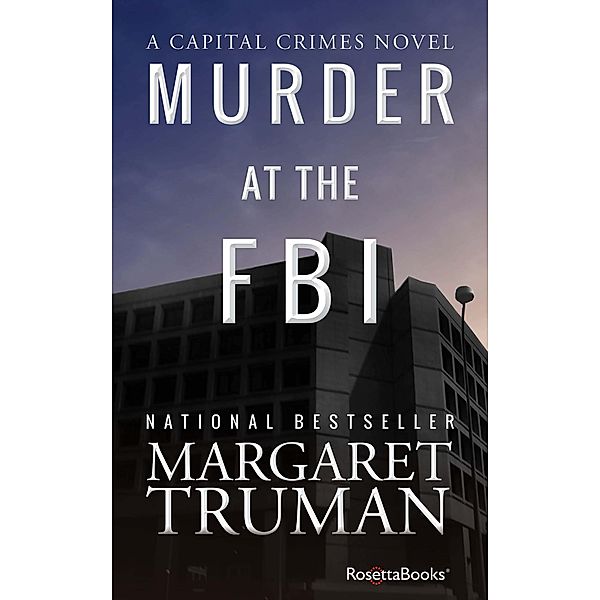 Murder at the FBI / Capital Crimes, Margaret Truman