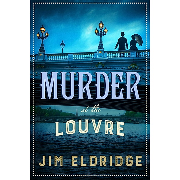 Murder at the Louvre / Museum Mysteries Bd.10, Jim Eldridge