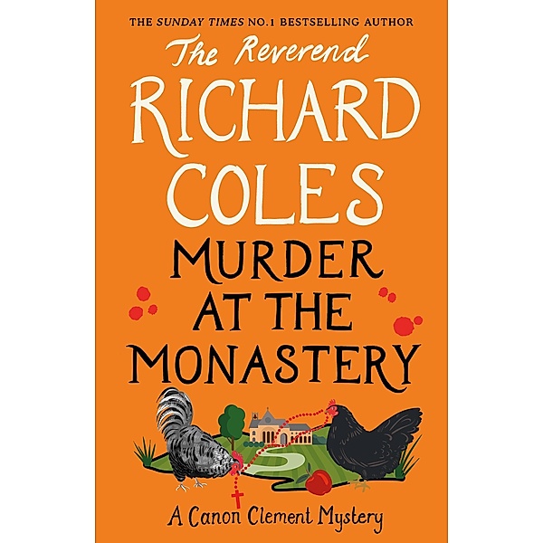 Murder at the Monastery / Canon Clement Mystery, Richard Coles