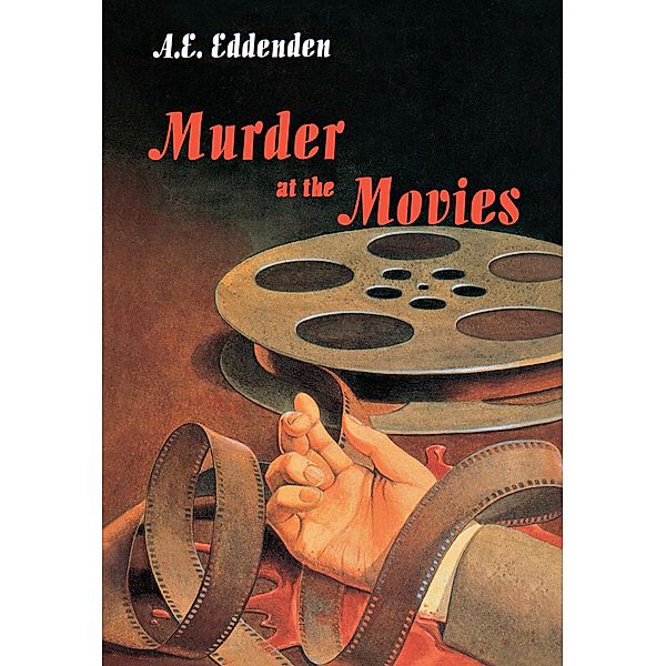 Murder at the Movies / Academy Chicago Publishers, A. E. Eddenden