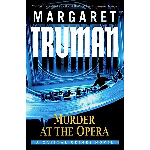 Murder at the Opera / Capital Crimes Bd.22, Margaret Truman