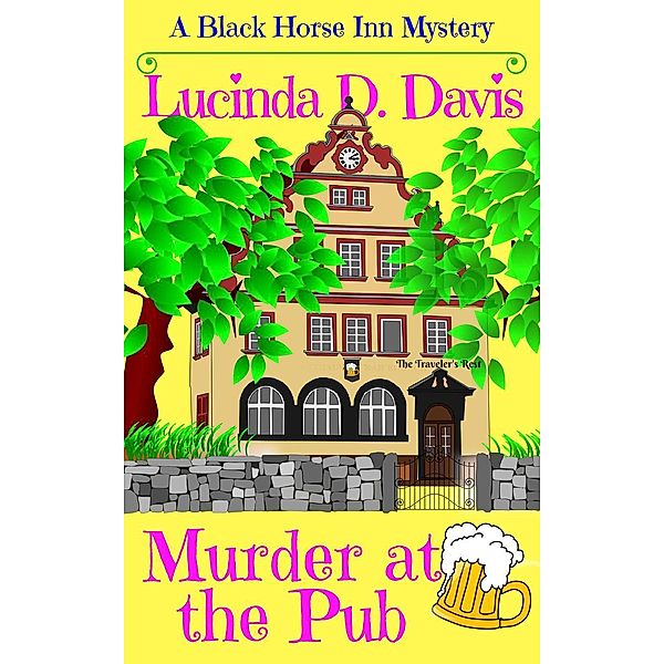 Murder at the Pub (Black Horse Inn Mystery Series, #2), Lucinda D. Davis