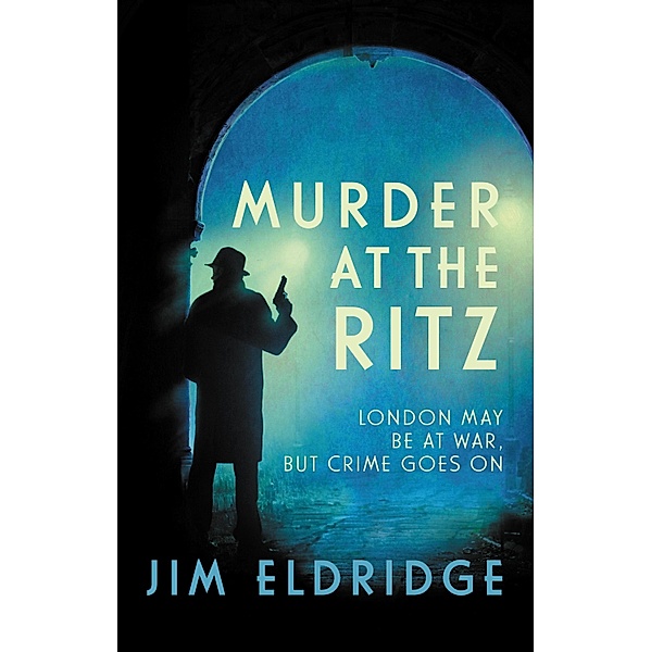 Murder at the Ritz / Hotel Mysteries Bd.1, Jim Eldridge