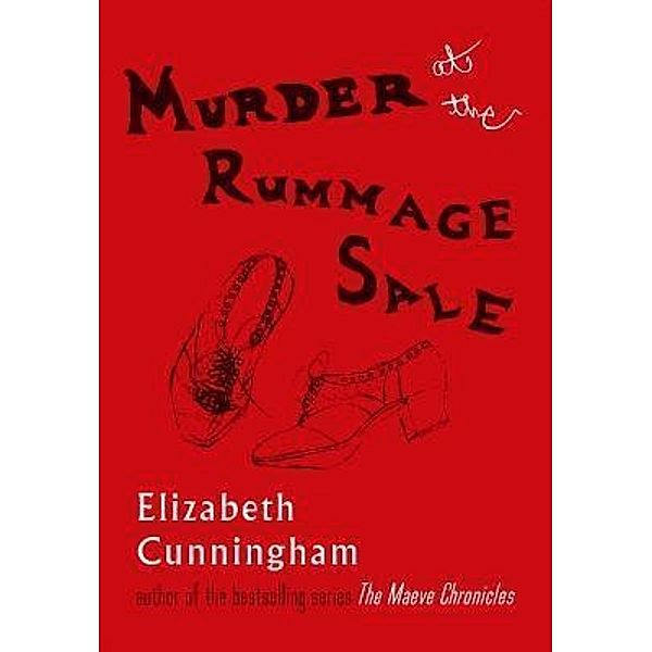 Murder at the Rummage Sale / Imagination Fury Arts, Elizabeth Cunningham