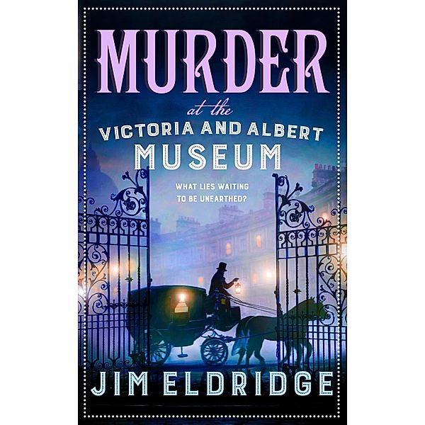 Murder at the Victoria and Albert Museum / Museum Mysteries Bd.8, Jim Eldridge