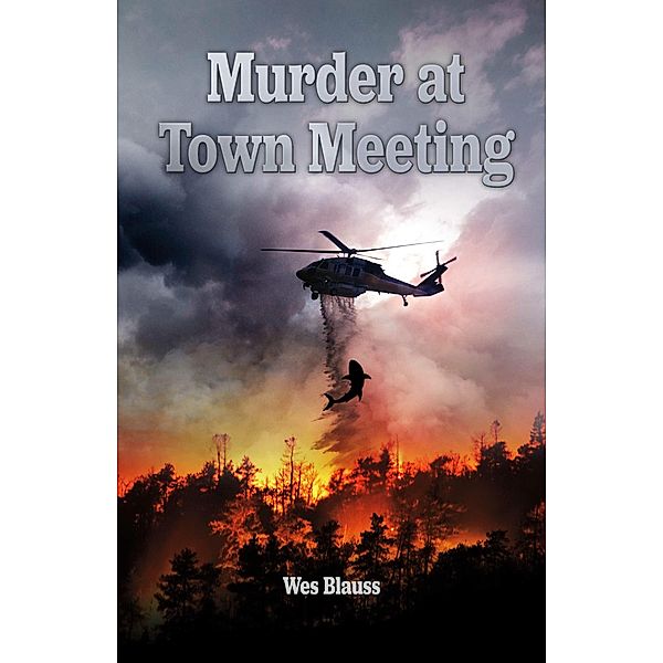 Murder at Town Meeting, Wesley Blauss